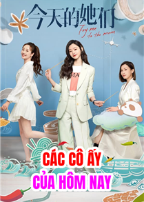 Các Cô Ấy Của Hôm Nay