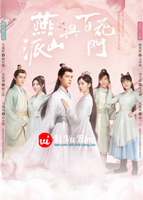Yến Sơn Phái Và Bách Hoa Môn - Love Forever Young (2023)